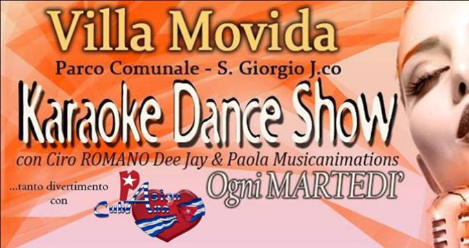 KARAOKE DANCE SHOW VILLA LA MOVIDA SAN GIORGIO J.Co