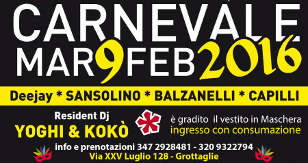 CARNEVALE 2016 *DJS: Sansolino, Balzanelli, Capilli*