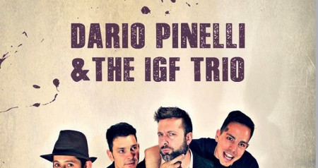 DARIO PINELLI & THE IGF TRIO