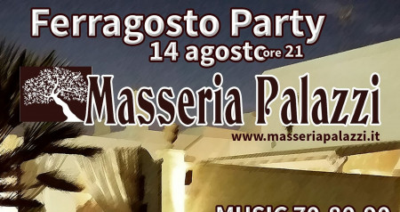 Masseria Palazzi Ferragosto Party